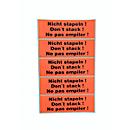 Warning and advice labels “Don’t stack!”, 125 pieces