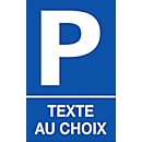 Panneau pour parking  (alu Dibond), avec texte au choix