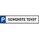 Parkeerbord Gereserveerd met tekst naar wens (aluminium-dibond)