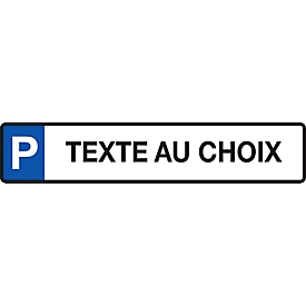 Panneau de réservation de parking (alu Dibond),  avec texte au choix