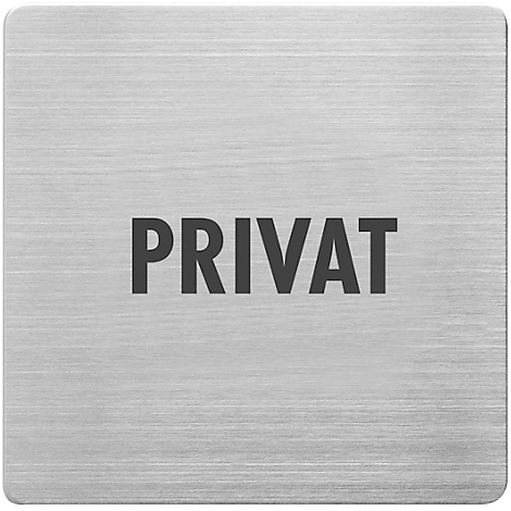 Rechteckiges, silbernes Schild mit abgerundeten Ecken. Darauf steht in schwarzer Schrift das Wort "PRIVAT".