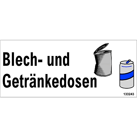 Sign with the words "Blech- und Getränkedosen". Next to it a can and a soda can.