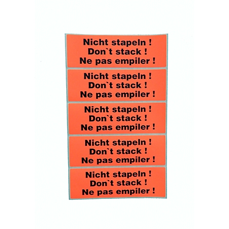 Five orange stickers with black text: "Nicht stapeln!", "Don't stack!" and "Ne pas empiler!".