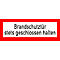 Rotes Schild mit weissem Text: Brandschutztür stets geschlossen halten.