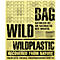 Gelbes Plakat mit schwarzem Schriftzug: WILD, BAG, WILPLASTIC, RECOVERED FROM NATURE. Text: Natürlich ist dir Nachhaltigkeit wichtig.