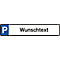 Parking sign with blue "P" and the text "Wunschtext".