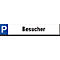 Parkplatzschild, Besucher