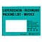 Autocollant turquoise avec rectangle blanc. Texte : Liste de colisage et facture en plusieurs langues. Neutre pour le climat.