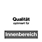 optimiert für Innenbereich