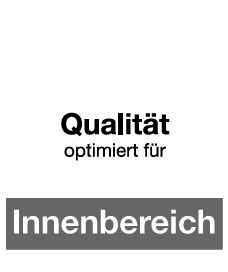 optimiert für Innenbereich