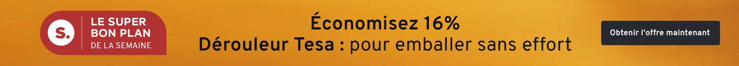 Le super bon plan de la semaine. Tekst: Économisez 16 pourcent rabais: Dérouleur Tesa : pour emballer sans effort