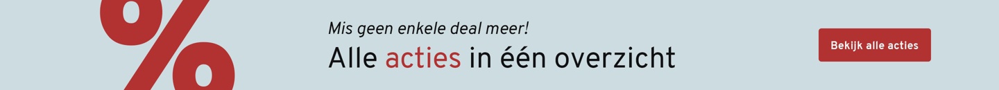 Mis geen enkele deal meer! Alle acties in één overzicht. Bekijk alle acties