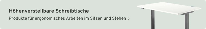 Höhenverstellbare Schreibtische - Produkte für ergonomisches Arbeiten im Sitzen und Stehen.