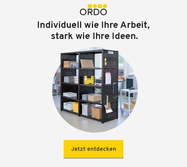 Ordo. Individuell wie Ihre Arbeit, stark wie Ihre Ideen.