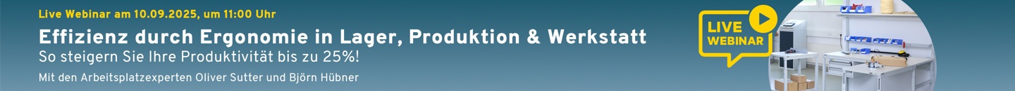 Banner für Webinar am 10. September 2025: ‚Effizienz durch Ergonomie in Lager, Produktion und Werkstatt‘, mit Arbeitsplatzexperten. Rechts ein ergonomischer Arbeitsplatz.