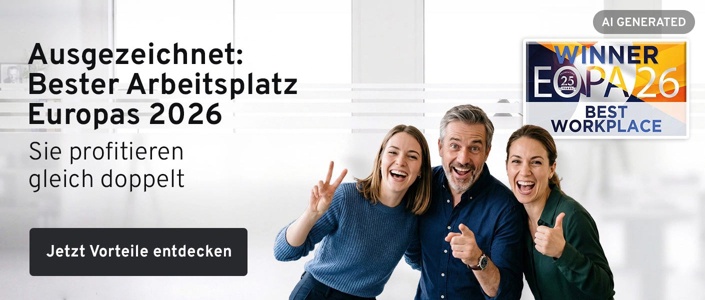 3 jubelnde Menschen. Text: Ausgezeichnet: Bester Arbeitsplatz Europas 2026. Sie profitieren gleich doppelt. Jetzt Vorteile entdecken