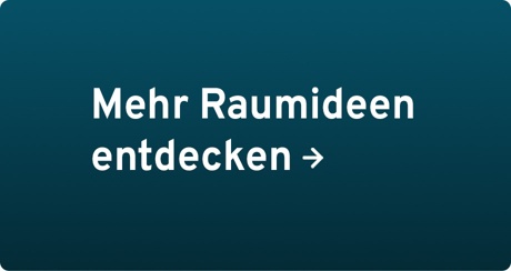 Hinweis auf weitere Raumideen