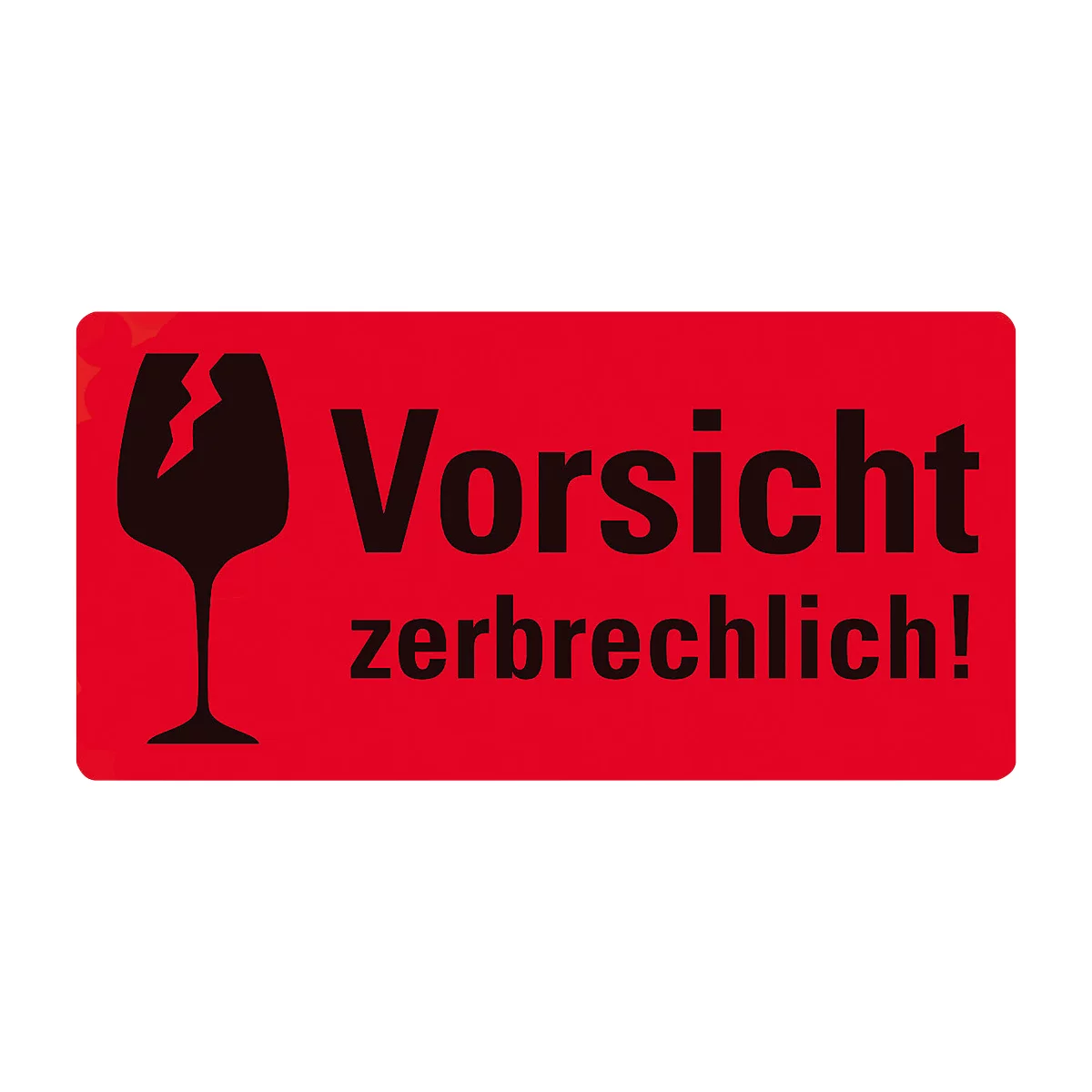 Red sign with a broken wine glass and the text 'Caution fragile!'