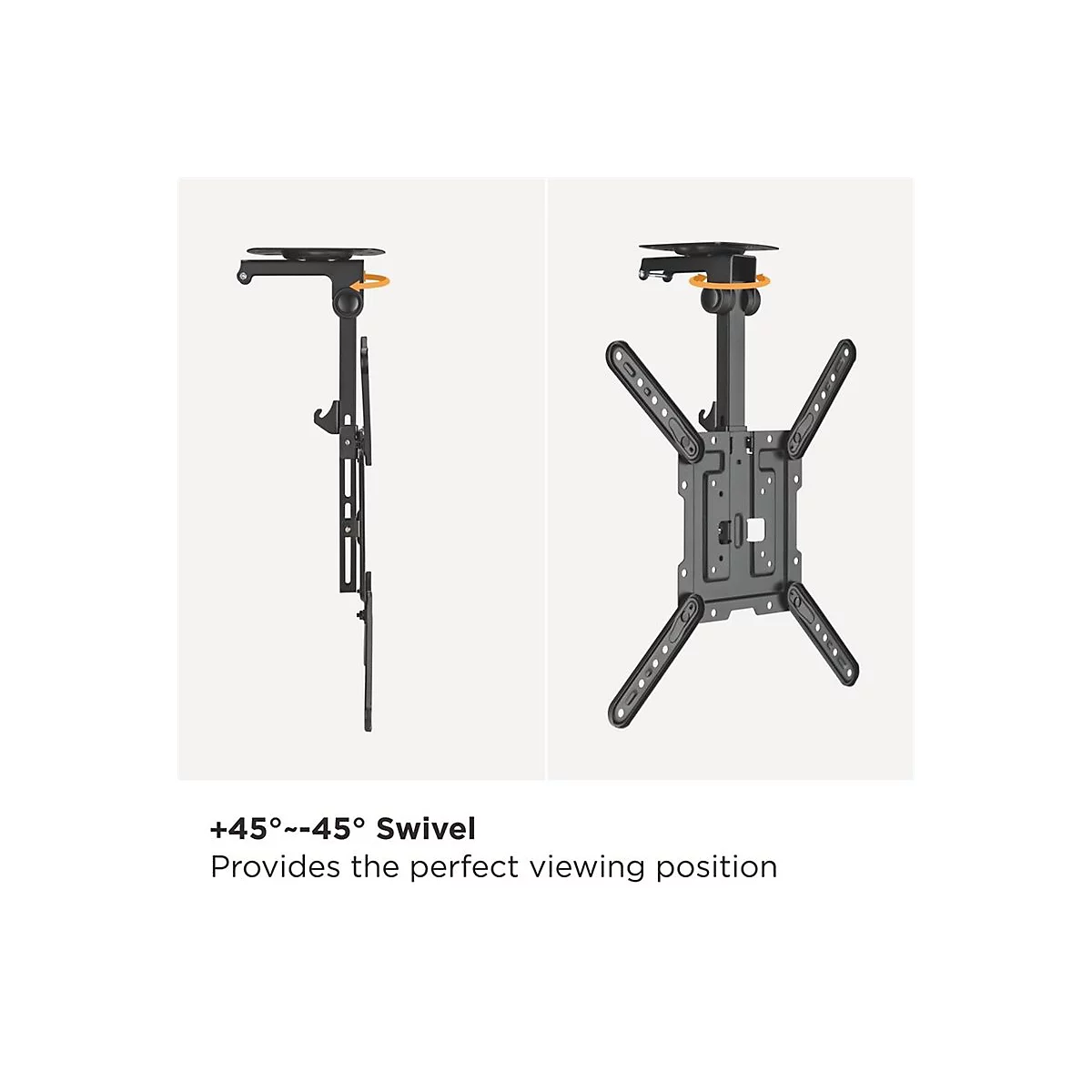 Zwei Ansichten einer schwarzen Deckenhalterung für Fernseher, eine seitliche und eine Draufsicht. Text: +45°~-45° Schwenkbereich, bietet die perfekte Position.