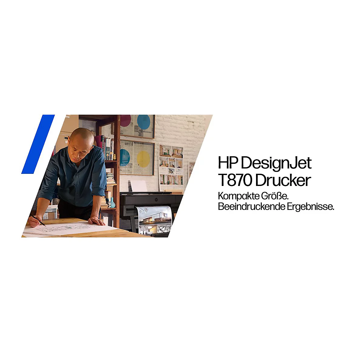 Ein Mann zeichnet an einem Tisch, im Hintergrund ein Drucker. Text: HP DesignJet T870 Drucker. Kompakte Größe, beeindruckende Ergebnisse.