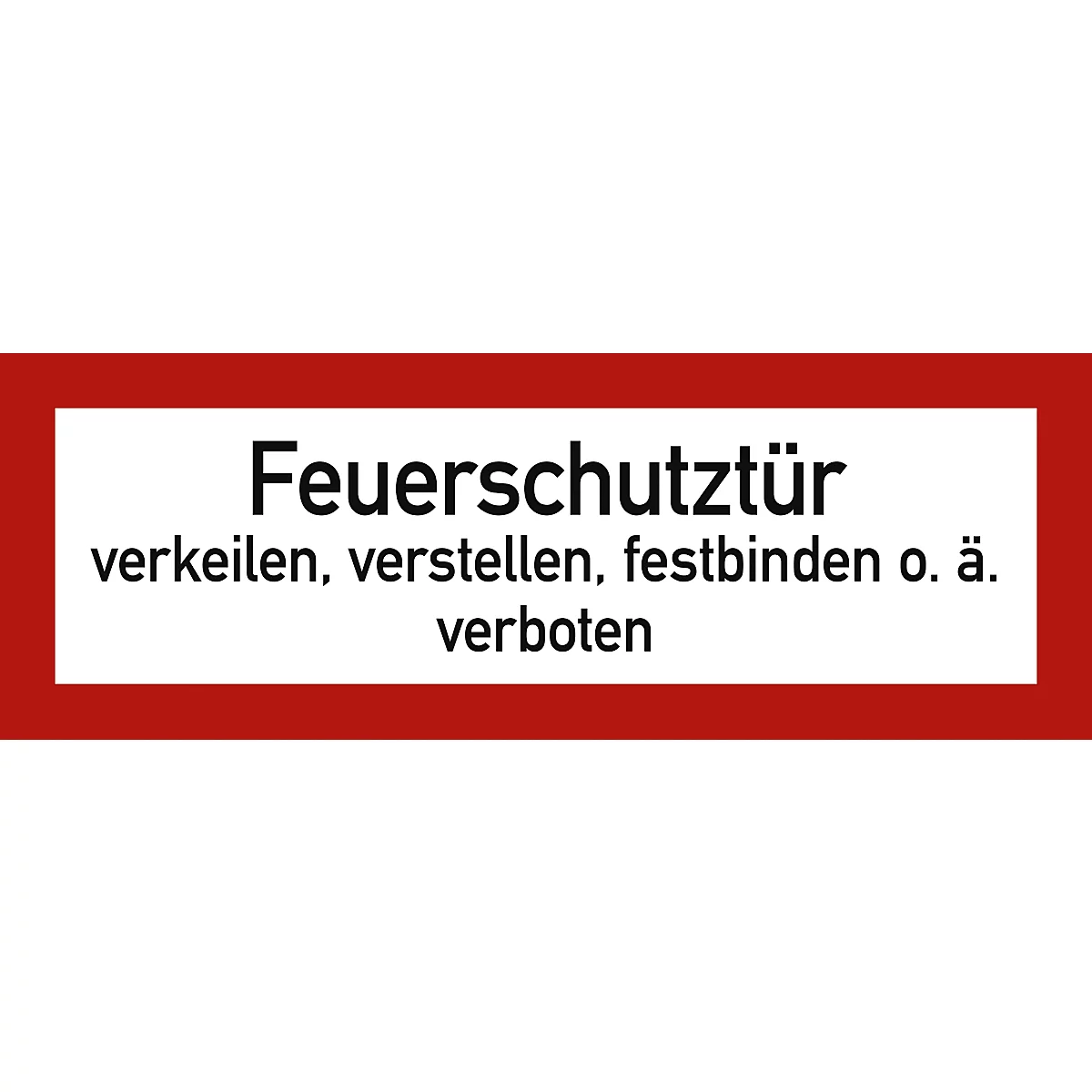 moedel Hinweisschild „Feuerschutztür verkeilen, verstellen, festbinden o. ä. verboten“, DIN 4066, selbstklebend, L 105 x B 297 mm, Folie, rot-schwarz-weiss