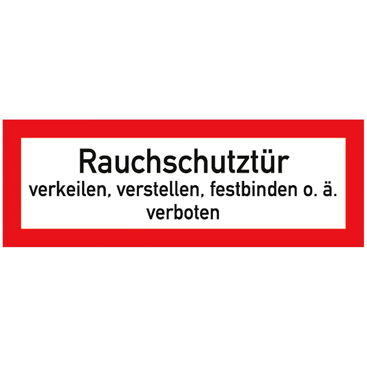 moedel Verbotszeichen „Rauchschutztür verkeilen verboten“, nach DIN 4066, Folie selbstklebend, B 297 x H 105 mm