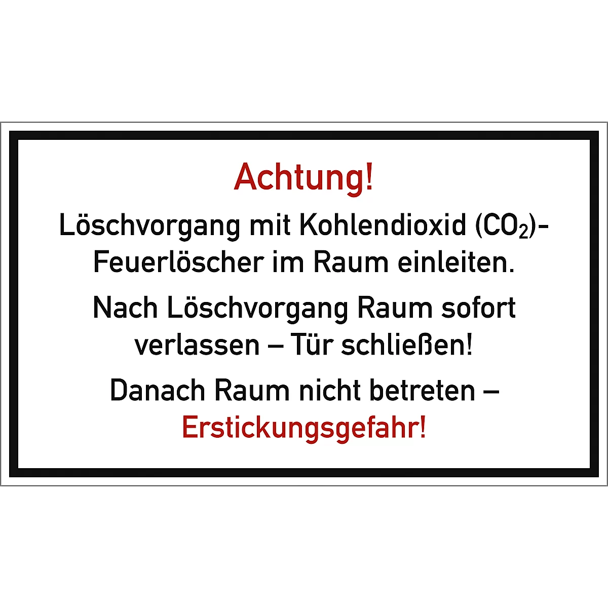 moedel waarschuwingsbord "Blusproces met CO2 brandblusser in de ruimte", volgens DGUV 205-034, L 150 x B 250 mm, folie, wit-rood-zwart