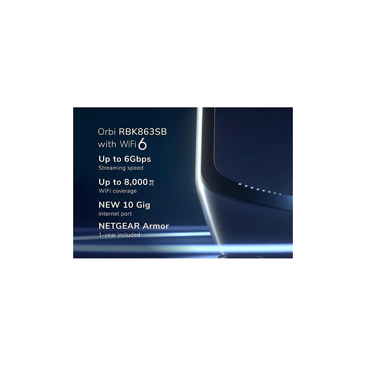 Nahaufnahme des Orbi RBK863SB Routers mit Auflistung technischer Spezifikationen wie WiFi 6 und 6Gbps Geschwindigkeit.