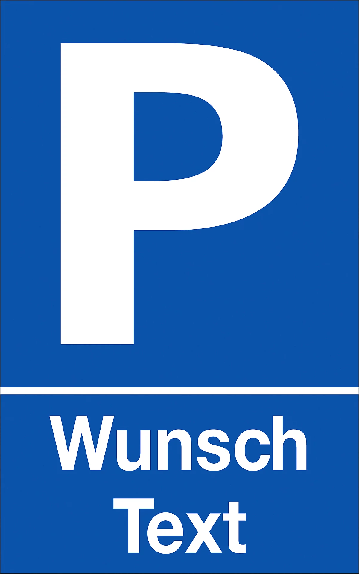Parkplatzschild mit Text nach Wunsch (Alu-Dibond)