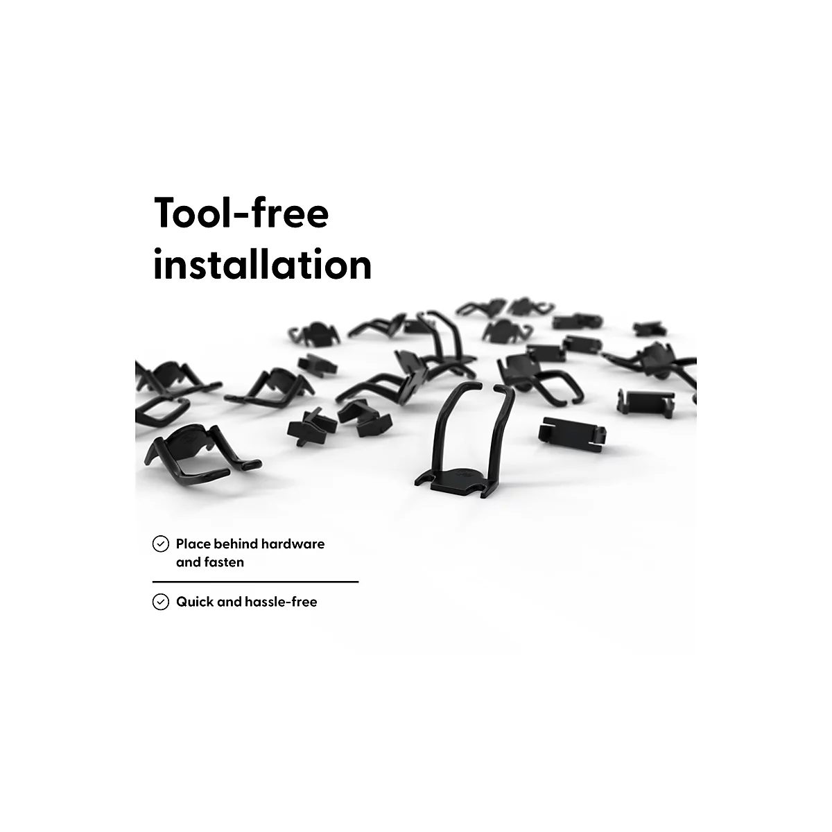 Schwarze Halterungen für eine werkzeugfreie Installation. Im Hintergrund Text: "Tool-free installation" und zwei Anweisungen.