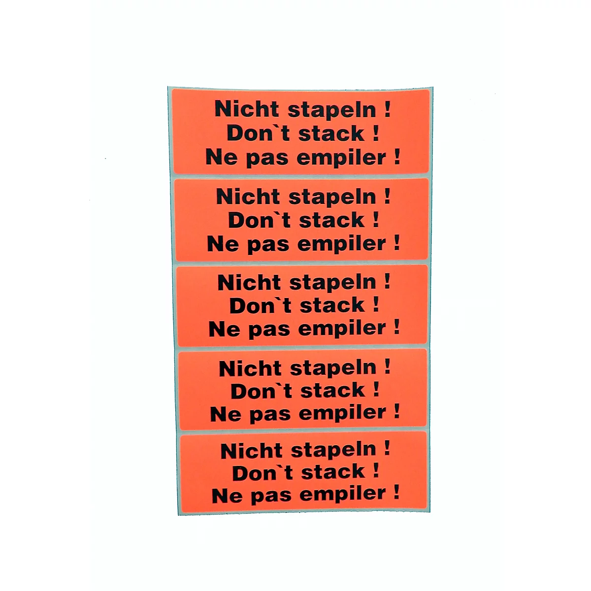 Five orange stickers with black text: "Nicht stapeln!", "Don't stack!" and "Ne pas empiler!".
